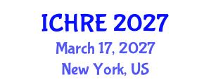 International Conference on Human Reproduction and Embryology (ICHRE) March 17, 2027 - New York, United States International Conference on Human Reproduction and Embryology (ICHRE) March 17, 2027 - New York, United States