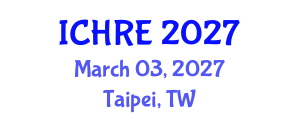 International Conference on Human Reproduction and Embryology (ICHRE) March 03, 2027 - Taipei, Taiwan International Conference on Human Reproduction and Embryology (ICHRE) March 03, 2027 - Taipei, Taiwan