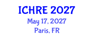 International Conference on Human Reproduction and Embryology (ICHRE) May 17, 2027 - Paris, France International Conference on Human Reproduction and Embryology (ICHRE) May 17, 2027 - Paris, France