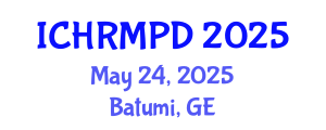 International Conference on Human Resource Management and Professional Development (ICHRMPD) May 24, 2025 - Batumi, Georgia