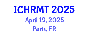 International Conference on Human Resource Management and Technology (ICHRMT) April 19, 2025 - Paris, France