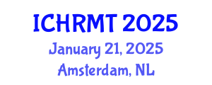 International Conference on Human Resource Management and Technology (ICHRMT) January 21, 2025 - Amsterdam, Netherlands