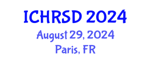 International Conference on Human Resources, Strategies and Development (ICHRSD) August 29, 2024 - Paris, France