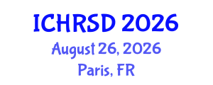 International Conference on Human Resources, Strategies and Development (ICHRSD) August 26, 2026 - Paris, France