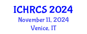 International Conference on Human Rights and Constitutional Studies (ICHRCS) November 11, 2024 - Venice, Italy