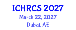 International Conference on Human Rights and Constitutional Studies (ICHRCS) March 22, 2027 - Dubai, United Arab Emirates International Conference on Human Rights and Constitutional Studies (ICHRCS) March 22, 2027 - Dubai, United Arab Emirates