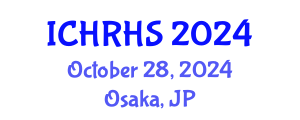 International Conference on Human Rights and Human Security (ICHRHS) October 28, 2024 - Osaka, Japan