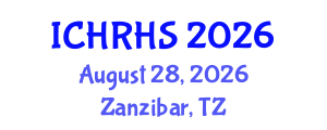 International Conference on Human Rights and Human Security (ICHRHS) August 28, 2026 - Zanzibar, Tanzania International Conference on Human Rights and Human Security (ICHRHS) August 28, 2026 - Zanzibar, Tanzania