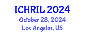 International Conference on Human Rights and Immigration Law (ICHRIL) October 28, 2024 - Los Angeles, United States