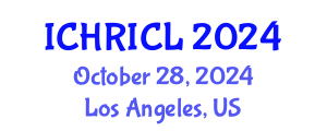 International Conference on Human Rights and International Criminal Law (ICHRICL) October 28, 2024 - Los Angeles, United States