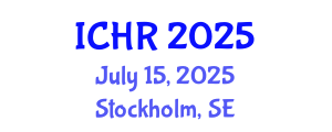 International Conference on Human Rights (ICHR) July 15, 2025 - Stockholm, Sweden