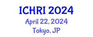 International Conference on Human-Robot Interaction (ICHRI) April 22, 2024 - Tokyo, Japan