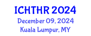 International Conference on Human Trafficking and Human Rights (ICHTHR) December 09, 2024 - Kuala Lumpur, Malaysia