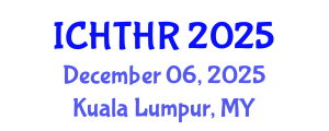 International Conference on Human Trafficking and Human Rights (ICHTHR) December 06, 2025 - Kuala Lumpur, Malaysia