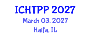 International Conference on Human Trafficking and Prevention Policies (ICHTPP) March 03, 2027 - Haifa, Israel International Conference on Human Trafficking and Prevention Policies (ICHTPP) March 03, 2027 - Haifa, Israel