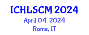 International Conference on Humanitarian Logistics and Supply Chain Management (ICHLSCM) April 04, 2024 - Rome, Italy