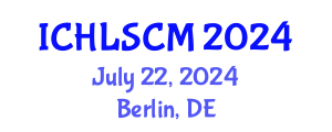 International Conference on Humanitarian Logistics and Supply Chain Management (ICHLSCM) July 22, 2024 - Berlin, Germany