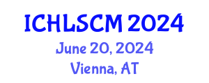 International Conference on Humanitarian Logistics and Supply Chain Management (ICHLSCM) June 20, 2024 - Vienna, Austria