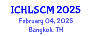 International Conference on Humanitarian Logistics and Supply Chain Management (ICHLSCM) February 04, 2025 - Bangkok, Thailand