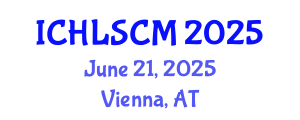 International Conference on Humanitarian Logistics and Supply Chain Management (ICHLSCM) June 21, 2025 - Vienna, Austria