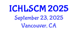 International Conference on Humanitarian Logistics and Supply Chain Management (ICHLSCM) September 23, 2025 - Vancouver, Canada