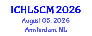 International Conference on Humanitarian Logistics and Supply Chain Management (ICHLSCM) August 05, 2026 - Amsterdam, Netherlands