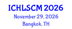 International Conference on Humanitarian Logistics and Supply Chain Management (ICHLSCM) November 29, 2026 - Bangkok, Thailand International Conference on Humanitarian Logistics and Supply Chain Management (ICHLSCM) November 29, 2026 - Bangkok, Thailand