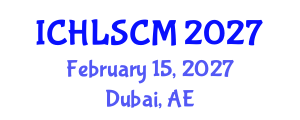 International Conference on Humanitarian Logistics and Supply Chain Management (ICHLSCM) February 15, 2027 - Dubai, United Arab Emirates International Conference on Humanitarian Logistics and Supply Chain Management (ICHLSCM) February 15, 2027 - Dubai, United Arab Emirates