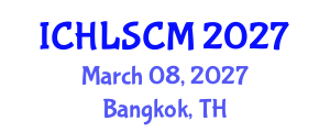 International Conference on Humanitarian Logistics and Supply Chain Management (ICHLSCM) March 08, 2027 - Bangkok, Thailand International Conference on Humanitarian Logistics and Supply Chain Management (ICHLSCM) March 08, 2027 - Bangkok, Thailand