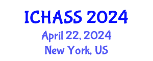 International Conference on Humanities, Administrative and Social Sciences (ICHASS) April 22, 2024 - New York, United States