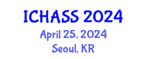 International Conference on Humanities, Administrative and Social Sciences (ICHASS) April 25, 2024 - Seoul, Republic of Korea