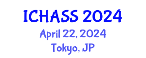 International Conference on Humanities, Administrative and Social Sciences (ICHASS) April 22, 2024 - Tokyo, Japan