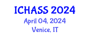 International Conference on Humanities, Administrative and Social Sciences (ICHASS) April 04, 2024 - Venice, Italy