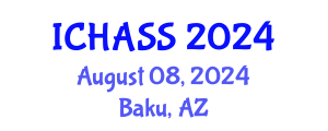 International Conference on Humanities, Administrative and Social Sciences (ICHASS) August 08, 2024 - Baku, Azerbaijan