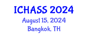 International Conference on Humanities, Administrative and Social Sciences (ICHASS) August 15, 2024 - Bangkok, Thailand