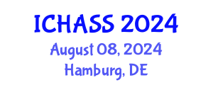 International Conference on Humanities, Administrative and Social Sciences (ICHASS) August 08, 2024 - Hamburg, Germany
