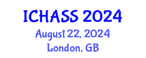 International Conference on Humanities, Administrative and Social Sciences (ICHASS) August 22, 2024 - London, United Kingdom