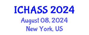 International Conference on Humanities, Administrative and Social Sciences (ICHASS) August 08, 2024 - New York, United States