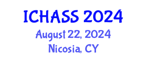 International Conference on Humanities, Administrative and Social Sciences (ICHASS) August 22, 2024 - Nicosia, Cyprus