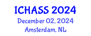 International Conference on Humanities, Administrative and Social Sciences (ICHASS) December 02, 2024 - Amsterdam, Netherlands