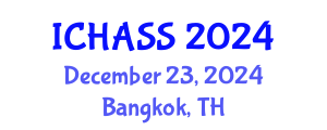 International Conference on Humanities, Administrative and Social Sciences (ICHASS) December 23, 2024 - Bangkok, Thailand