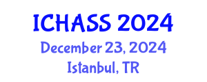International Conference on Humanities, Administrative and Social Sciences (ICHASS) December 23, 2024 - Istanbul, Turkey