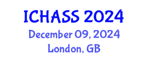 International Conference on Humanities, Administrative and Social Sciences (ICHASS) December 09, 2024 - London, United Kingdom