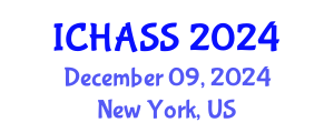 International Conference on Humanities, Administrative and Social Sciences (ICHASS) December 09, 2024 - New York, United States
