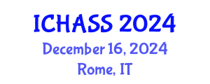 International Conference on Humanities, Administrative and Social Sciences (ICHASS) December 16, 2024 - Rome, Italy