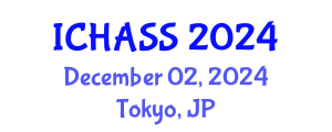 International Conference on Humanities, Administrative and Social Sciences (ICHASS) December 02, 2024 - Tokyo, Japan