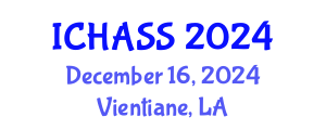 International Conference on Humanities, Administrative and Social Sciences (ICHASS) December 16, 2024 - Vientiane, Laos