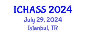 International Conference on Humanities, Administrative and Social Sciences (ICHASS) July 29, 2024 - Istanbul, Turkey
