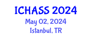 International Conference on Humanities, Administrative and Social Sciences (ICHASS) May 02, 2024 - Istanbul, Turkey