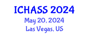 International Conference on Humanities, Administrative and Social Sciences (ICHASS) May 20, 2024 - Las Vegas, United States